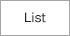 List